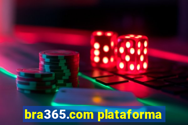 bra365.com plataforma